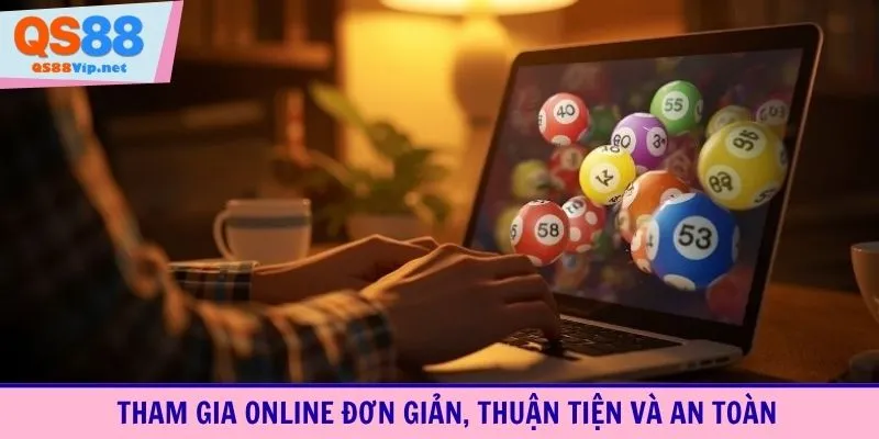 Tham gia online đơn giản, thuận tiện và an toàn